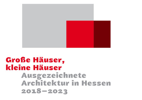 BDA Architekturpreis „Große Häuser, kleine Häuser – Ausgezeichnete Architektur in Hessen 2018–2023“