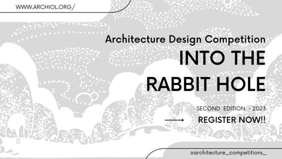 Architecture Design Competition INTO THE RABBIT HOLE Second Edition - 2023 | Image: © Archiol | Artuminate 