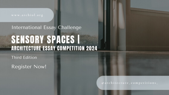 Sensory Spaces | Architecture Essay Competition 2024 | Image: © Archiol