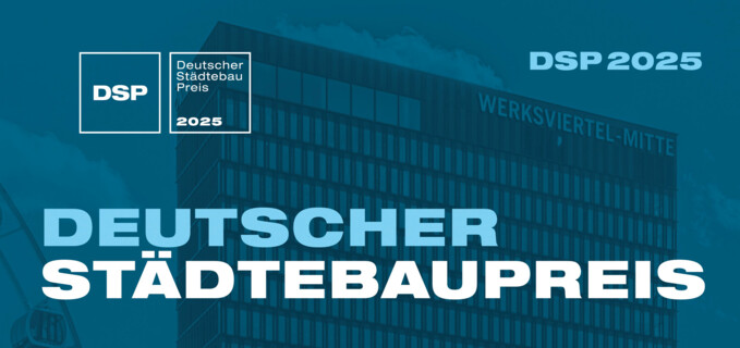 Deutscher Städtebaupreis 2025 | Bild: © Deutsche Akademie für Städtebau und Landesplanung (DASL)