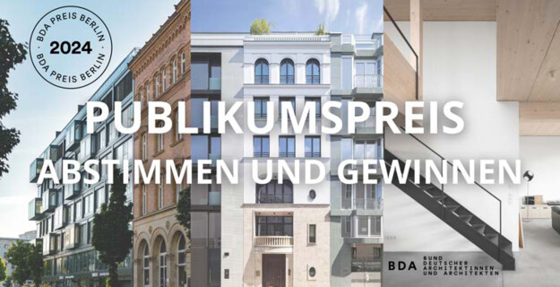 BDA PREIS BERLIN Publikumspreis 2024 | Projekte 2021 (v.l.): Charlie Living, Townhouse-Oberwallstraße, Dachaufstockung Wassertorstraße | Architekten (v.l.): GRAFT, Patzschke, buchner & wienke | Bauherr (v.l.): Trockland Management GmbH, Bauwert AG, GbR Bauherrengemeinschaft Wassertorstraße | Fotos (v.l.): BTTR-GmbH, Markus Löffelhardt, Marcus Bredt