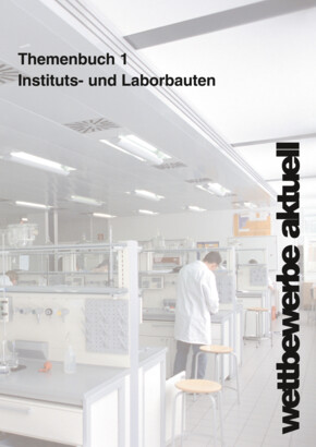  Themenbuch Nr. 01 – Instituts- und Laborbauten