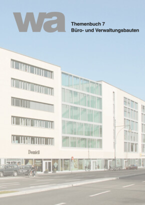  Themenbuch Nr. 07 – Büro- und Verwaltungsbauten